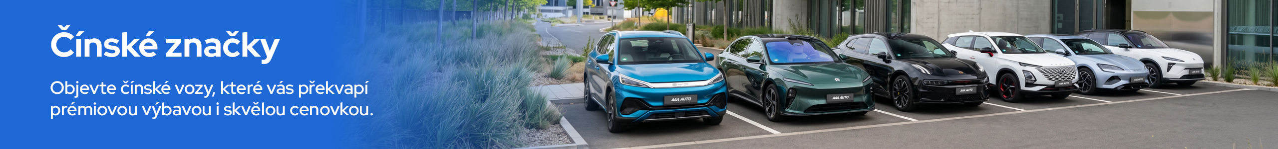 Nové čínksé značky aut v AAA AUTO