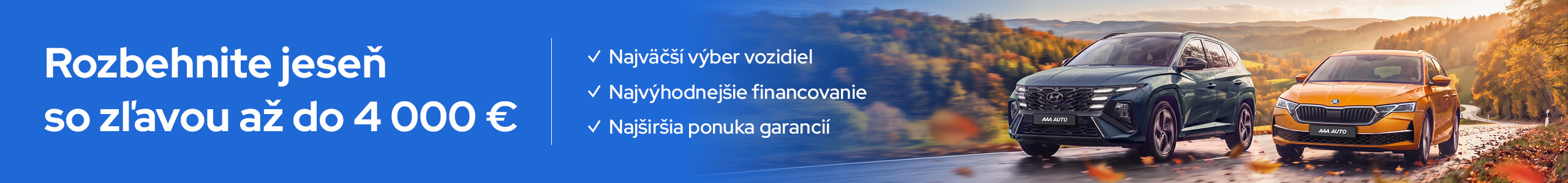 Rozbehnite jeseň so zľavou až do 4000 € v AAA AUTO